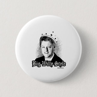 Badge Rond 5 Cm Grand style de Willy - Bill Clinton notoire
