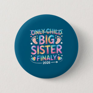 Badge Rond 5 Cm Grande sœur de l'enfant annonce finale