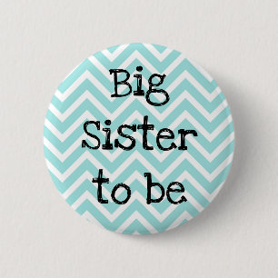 Badge Rond 5 Cm Grande Soeur pour être turquoise Baby shower Chevr