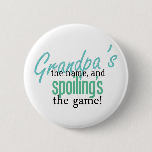 Badge Rond 5 Cm Grandpa&apos ; s le nom, et Spoiling&apos ; s le G