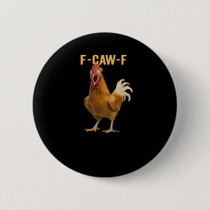Badge Rond 5 Cm Graphique Créatif Essentiel de Poulet F-Caw-F