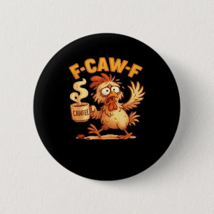 Badge Rond 5 Cm Graphique Rétro Classique de Poulet Drôle F Caw