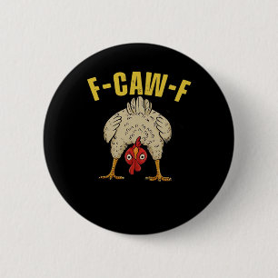 Badge Rond 5 Cm Graphisme d'art essentiel de F-Caw-F-Poulet