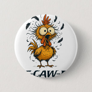 Badge Rond 5 Cm Graphisme de poulet drôle F-cô-cô pour homme