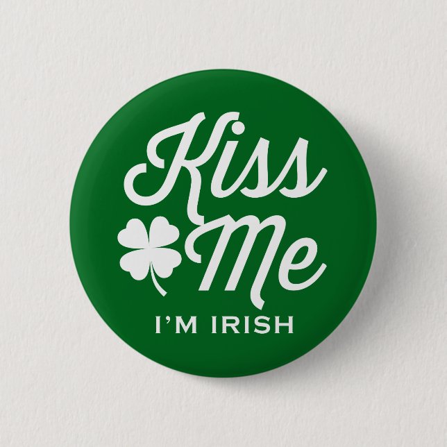 Badge Rond 5 Cm Green Kiss Me Je suis Irish Typography Pin Button (Devant)