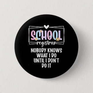 Badge Rond 5 Cm Greffier de l'école Personne ne sait ce que fait l