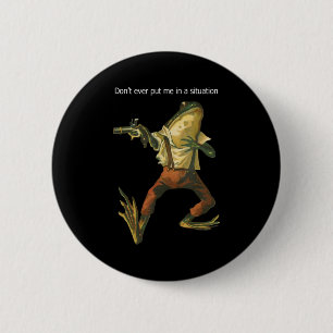 Badge Rond 5 Cm Grenouille de danger Ne me mets jamais dans une si