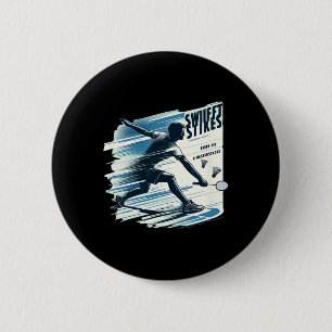 Badge Rond 5 Cm Grèves Swift - Badminton Extreme Sports Gear Odds