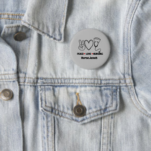 Badge Rond 5 Cm Grey Peace Love Infirmière Appréciation