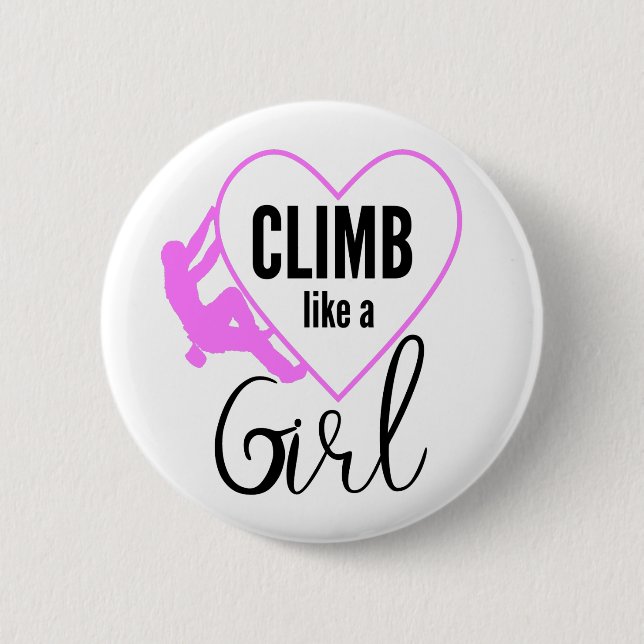 Badge Rond 5 Cm Grimper Comme Une Fille Escalade Rock (Devant)