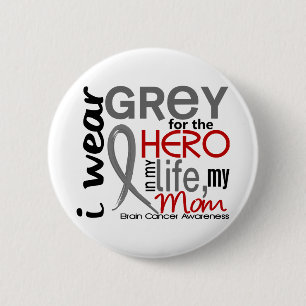Badge Rond 5 Cm Gris pour mon cancer du cerveau de maman du héros