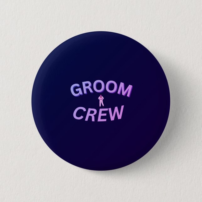 Badge Rond 5 Cm Groom crew button (Devant)