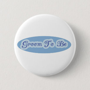 Badge Rond 5 Cm Groom To Be