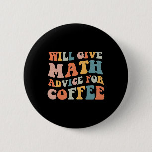 Badge Rond 5 Cm Groovy donnera des conseils de maths pour un dos d