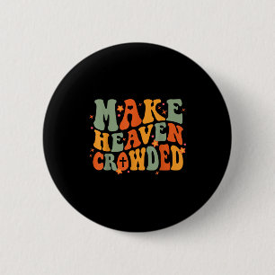 Badge Rond 5 Cm Groovy Faire le Ciel Bondé Jésus Bible Religieux C