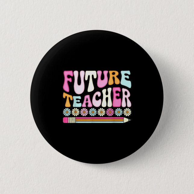 Badge Rond 5 Cm Groovy Future Teacher Student Graduation Teacher I (Devant)
