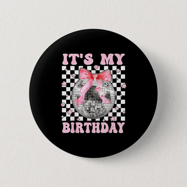 Badge Rond 5 Cm Groovy It's My Birthday Teens Girls Disco Ball Coq (Devant)