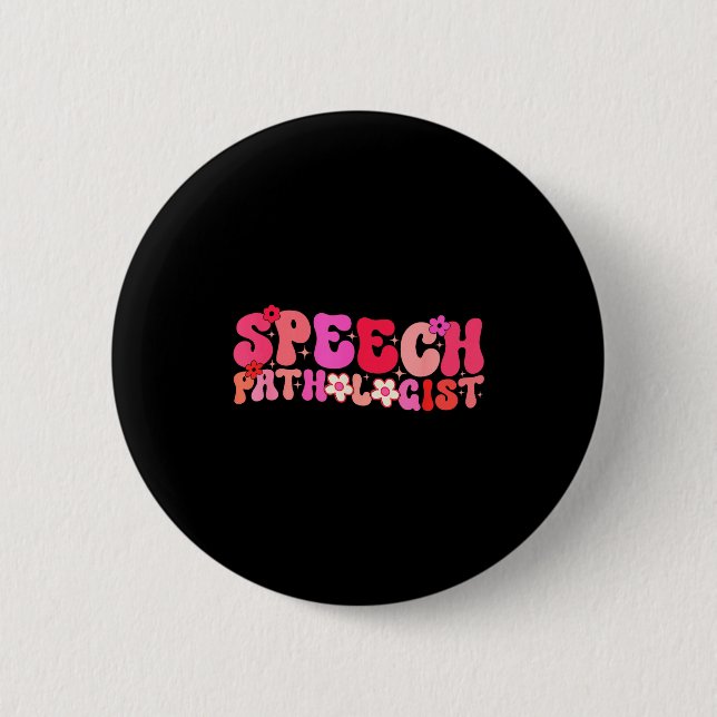 Badge Rond 5 Cm Groovy Speech Pathologist Speech Language Therapy  (Devant)