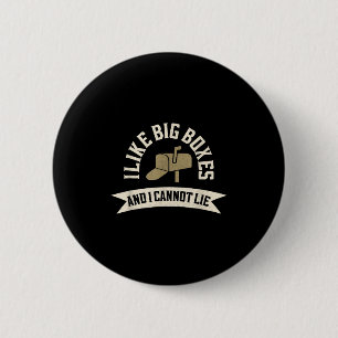 Badge Rond 5 Cm Gros Boîtes Drôle Et Je Ne Peux Pas Lie Stal Servi
