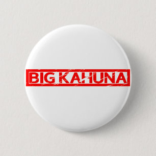 Badge Rond 5 Cm Gros Timbre Kahuna