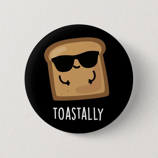 Badge Rond 5 Cm Gros toast Funny Pain Pun Dark BG (Devant)