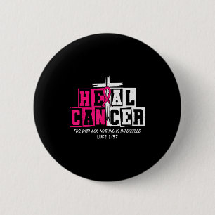 Badge Rond 5 Cm Guérir le cancer Croire en Dieu Cancer du sein chr