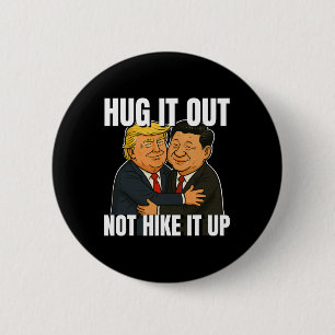 Badge Rond 5 Cm Guerre des droits de douane drôle Trump accabler X