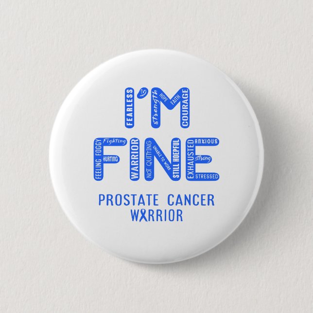 Badge Rond 5 Cm Guerrier du cancer de la prostate - JE SUIS FINI (Devant)