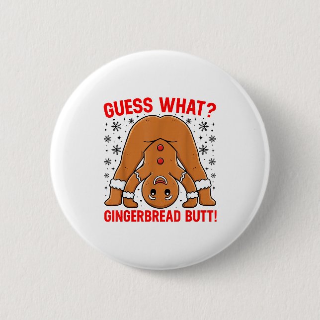 Badge Rond 5 Cm Guess What Gingerbread Butt Funny Xmas Gingerbread (Devant)