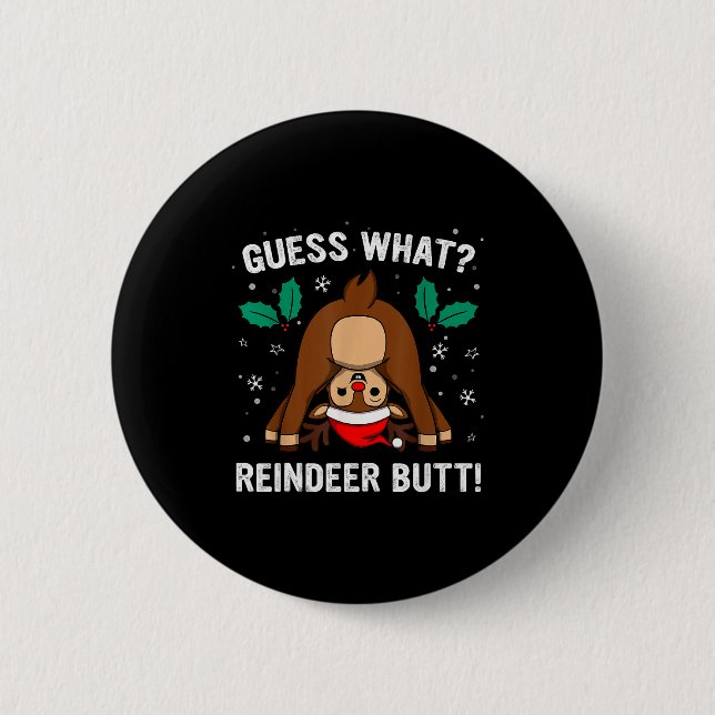 Badge Rond 5 Cm Guess What Reindeer Butt Mens &amp; Boys Funny Ugl (Devant)