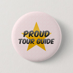 Badge Rond 5 Cm Guide touristique fier