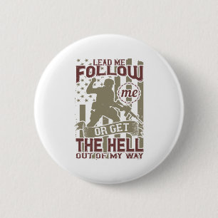 Badge Rond 5 Cm Guidez-moi, suivez-moi ou sortez de mon chemin