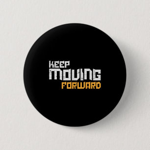 Badge Rond 5 Cm Gymnase Continuez À Aller De L'Avant Entraînement