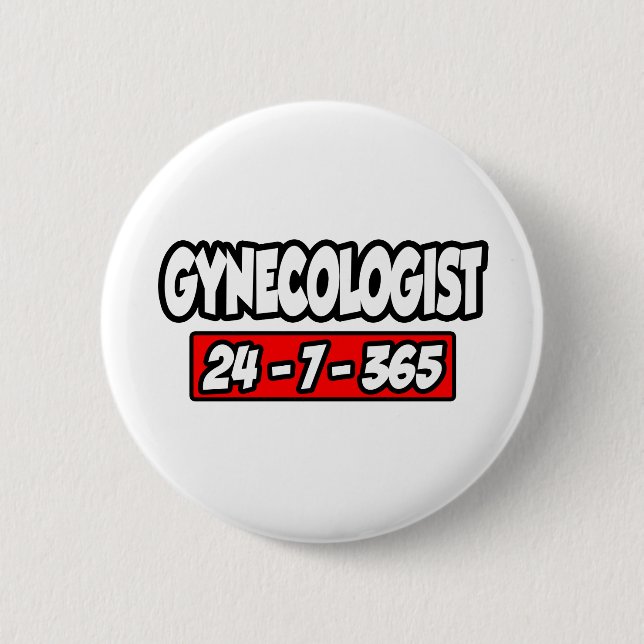 Badge Rond 5 Cm Gynécologue 24-7-365 (Devant)