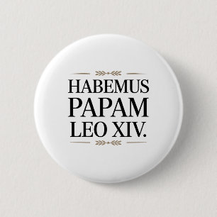 Badge Rond 5 Cm Habemus Papam Leo Xiv. Pape 1