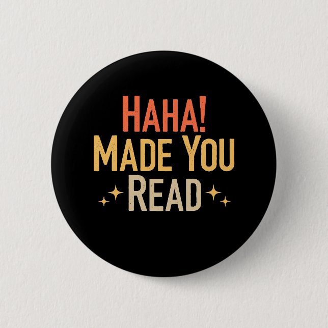 Badge Rond 5 Cm Haha Vous A Fait Lire (Devant)