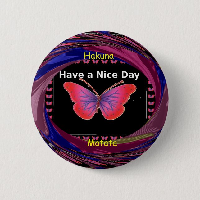Badge Rond 5 Cm Hakuna Matata ont une belle journée.png (Devant)