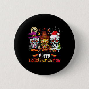Badge Rond 5 Cm Hallothanksmas du crâne de sucre Halloween Thanksg