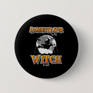 Badge Rond 5 Cm Halloween Administrateur Sorcière Funny Administra