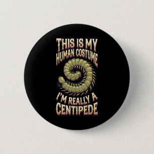 Badge Rond 5 Cm Halloween C'Est Mon Costume Humain Je suis Vraimen