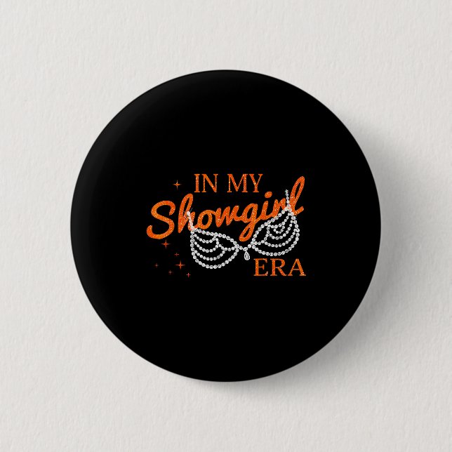 Badge Rond 5 Cm Halloween Costume Show Girl In My Show Girl Era Wo (Devant)