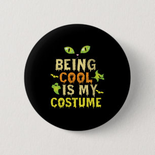 Badge Rond 5 Cm Halloween Être Cool Est Mon Costume Anniversaire