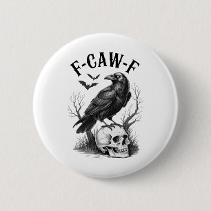 Badge Rond 5 Cm Halloween F Caw F Black Bird F-caw-f Crow Femmes M