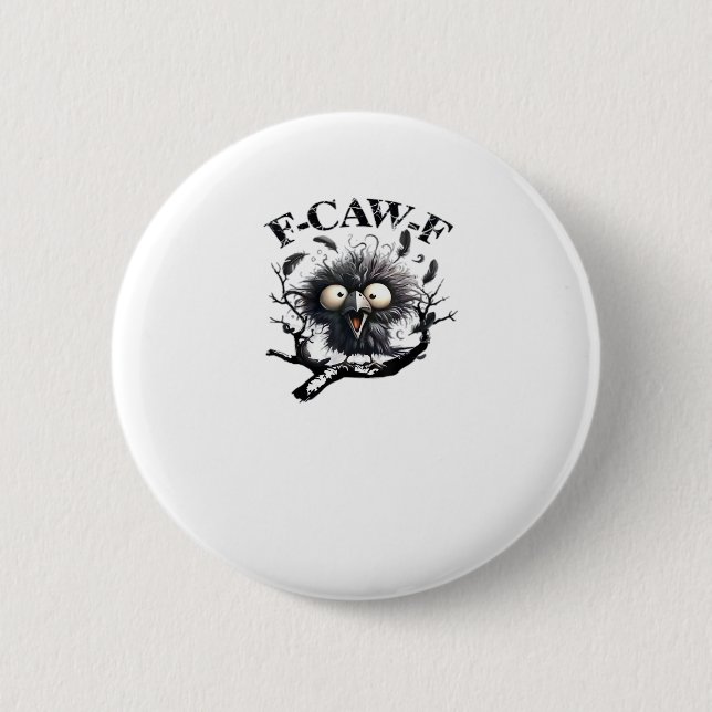 Badge Rond 5 Cm Halloween F-Caw-F Oiseau Cool Unique (Devant)