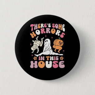 Badge Rond 5 Cm Halloween Il y a des horreurs dans cette maison fa