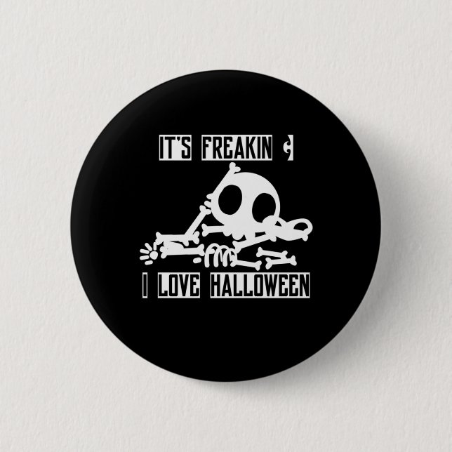 Badge Rond 5 Cm Halloween It Is Freakin (Devant)