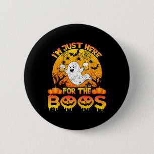 Badge Rond 5 Cm Halloween Je suis juste ici pour le Boos Funny Gho