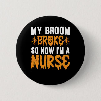 Badge Rond 5 Cm Halloween Je Suis Une Infirmière Anniversaire