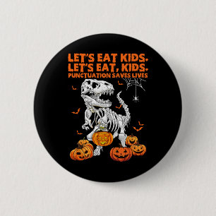 Badge Rond 5 Cm Halloween Mangeons les enfants Ponctuation Sauve d