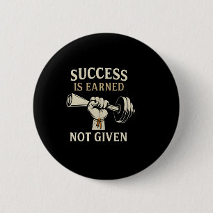 Badge Rond 5 Cm Haltère Gym Bodybuilding Le Succès Est Mérité Pas